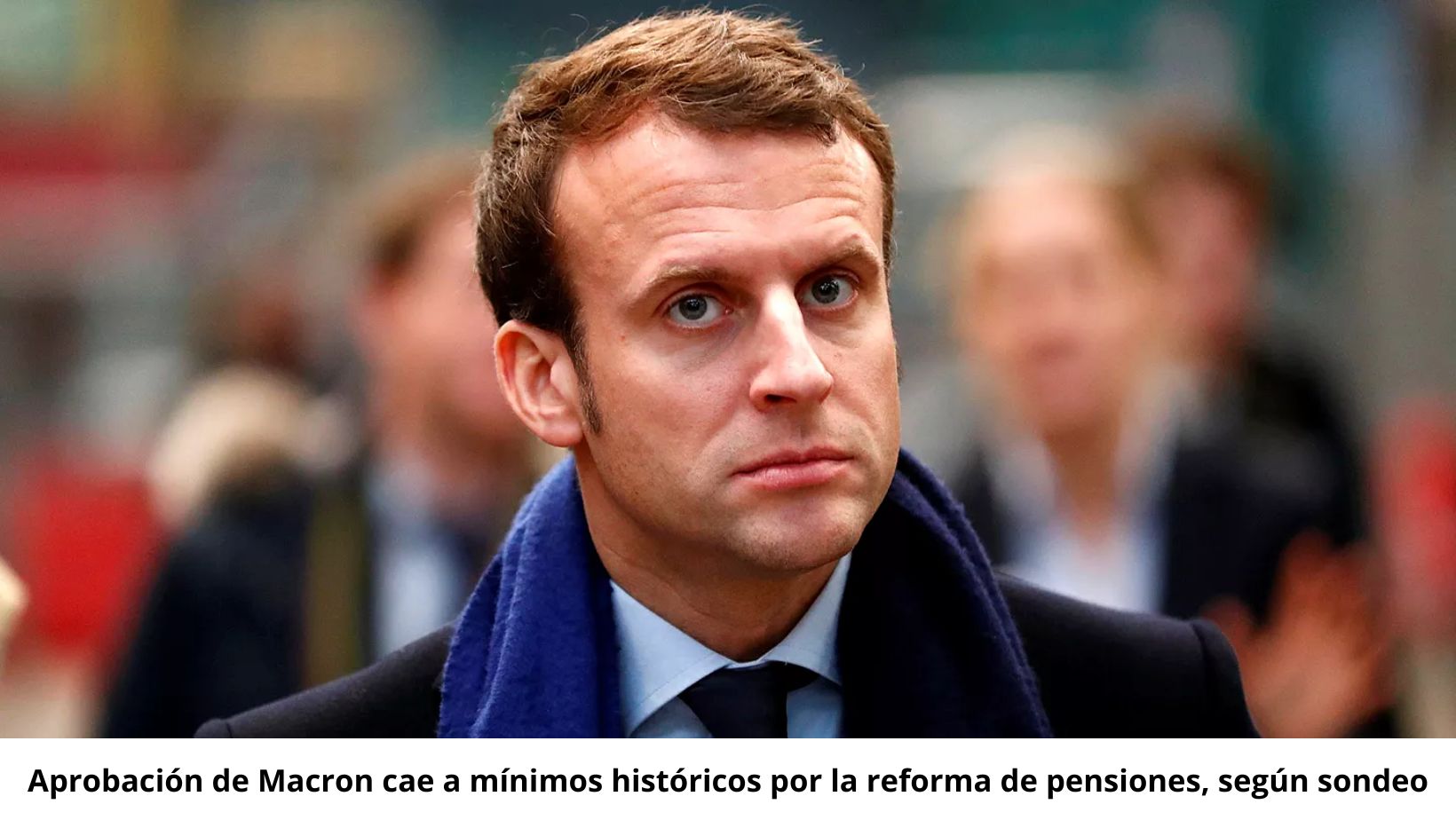 Aprobación de Macron cae a mínimos históricos por la reforma de pensiones, según sondeo