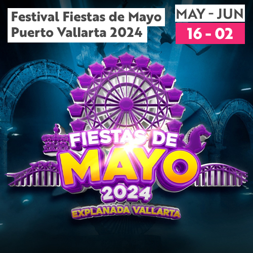 Vive la tradición y la fiesta en Puerto Vallarta en el festival “Fiestas de Mayo 2024”